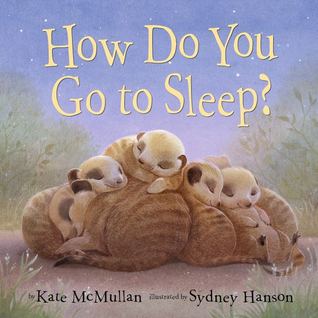 How Do You Go to Sleep? (Hardcover)