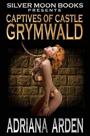 Captives of Castle Grymwald (Kindle Edition)
