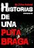 Historias de una puta braga by J. Van Fedarth