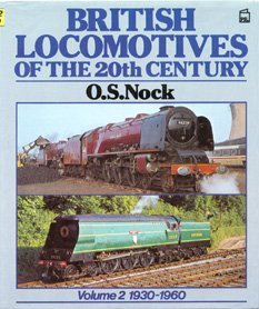 British Locomotives of the 20th Century: Vol.2: 1930-1960 (Hardcover)