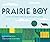 Prairie Boy: Frank Lloyd Wr...