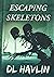 Escaping Skeletons (#2)