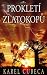 Prokletí zlatokopů by Karel Cubeca