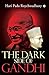 The Dark Side of Gandhi