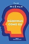 Máquinas Como Eu by Ian McEwan