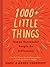 1000+ Little Things Happy Successful People Do Differently
