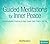 Guided Meditations for Inne...