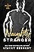Naughty Stranger (Dangerous...