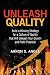 Unleash Quality: Build a Winning Strategy for a Culture of Quality that Will Unleash Your Growth and Profit Potential