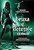 Bruxa e Detetive (Portuguese Edition)
