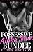 Possessive Alpha Man Bundle