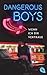 Dangerous Boys - Wenn ich dir vertraue by Catherine Doyle Dangerous Boys - Wenn ich dir vertraue by Catherine Doyle