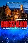 Bruges Blood (A Chandler Travis and Duke Lanoix Mystery Thriller)