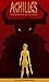 Achilles The Making of a Hero (Achilles Trilogy Book 1)