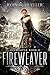 Fireweaver (Sunweaver, #2)