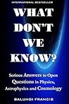 What Don't we Kno...