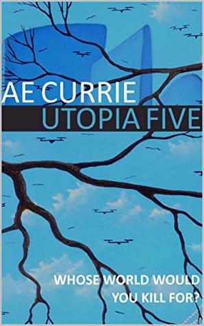 Utopia Five (Panopticon, #1)