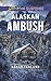 Alaskan Ambush