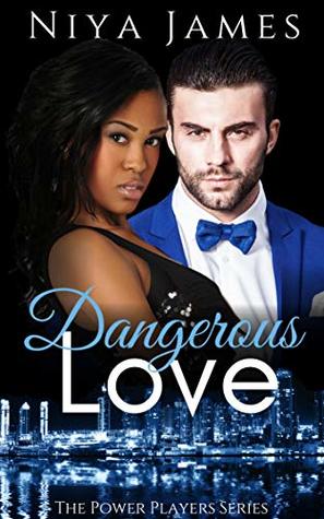 Dangerous Love (The Power Players, #5)