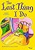 The Last Thing I Do (Momentum Literacy Program, Step 5 Level A)