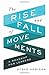 The Rise and Fall of Movements: A Roadmap for Leaders