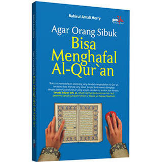 Agar Orang Sibuk Bisa Menghafal Al Quran