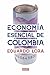 Economía esencial de Colombia