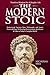 The Modern Stoic: Understan...