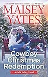 Cowboy Christmas Redemption by Maisey Yates