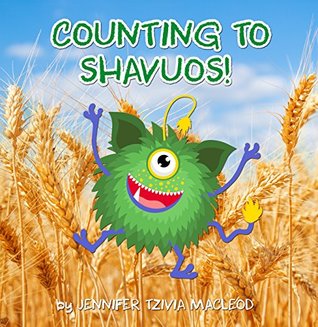 Counting to Shavuos! (Kindle Edition)