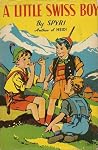 A Little Swiss Boy A Little Swiss Boy