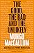 The Good, the Bad & the Unlikely: Australia's Prime Ministers