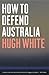 How to Defend Australia