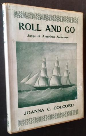 Roll and Go: Songs of American Sailormen