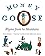 Mommy Goose: Rhymes from th...