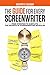 The Guide For Every Screenw...