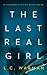 The Last Real Girl by L.C. Warman