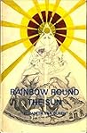 Rainbow Round the Sun by Elizabeth Van Buren