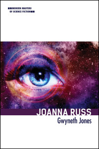 Joanna Russ (Modern Masters of Science Fiction)