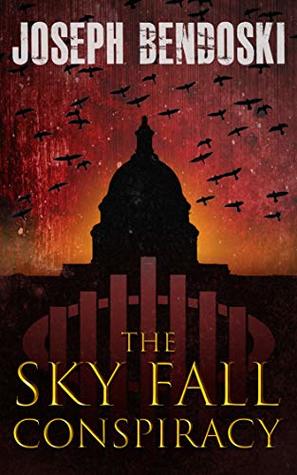 The Sky Fall Conspiracy (Sky Fall Event Series Book 1)