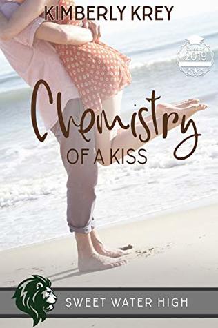 Chemistry of a Kiss (Sweet Water High, #5)