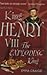 Who Was ... King Henry VIII...
