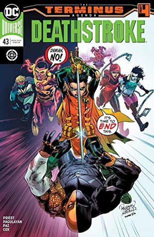 Deathstroke (2016-2020), #43, July 2019: The Terminus Agenda, Part 3