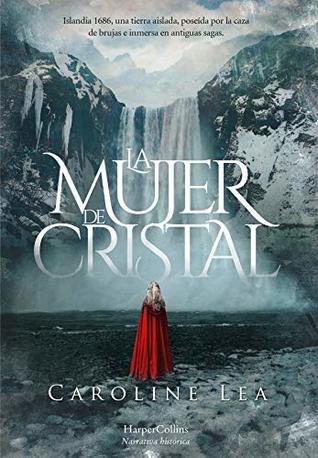 Portada de La Mujer de Cristal, de Caroline Lea