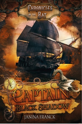 Captain Black Shadow (Chronicles of the Bat #1)