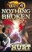 Nothing Broken (Ascending M...