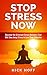 Stop Stress Now: Discover t...