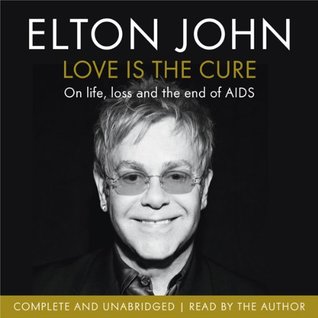 Love is the Cure: On Life, Loss, and the End of AIDS
