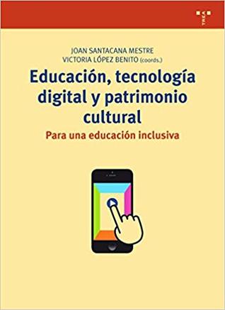 Educación, tecnología digital y patrimonio cultural (Paperback)