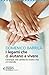 I legami che ci aiutano a vivere by Domenico Barrilà